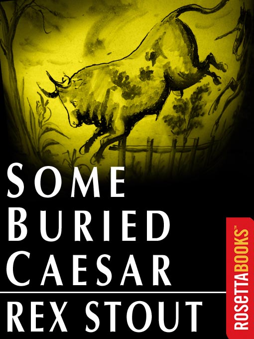 Title details for Some Buried Caesar by Rex Stout - Available